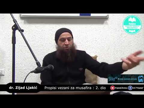 Propis kraćenja namaza na putovanju - dr. Zijad Ljakić