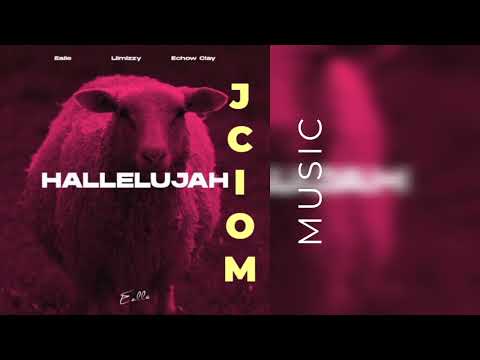 Ealle x Lilmizzy x Echow Clay - Hallelujah