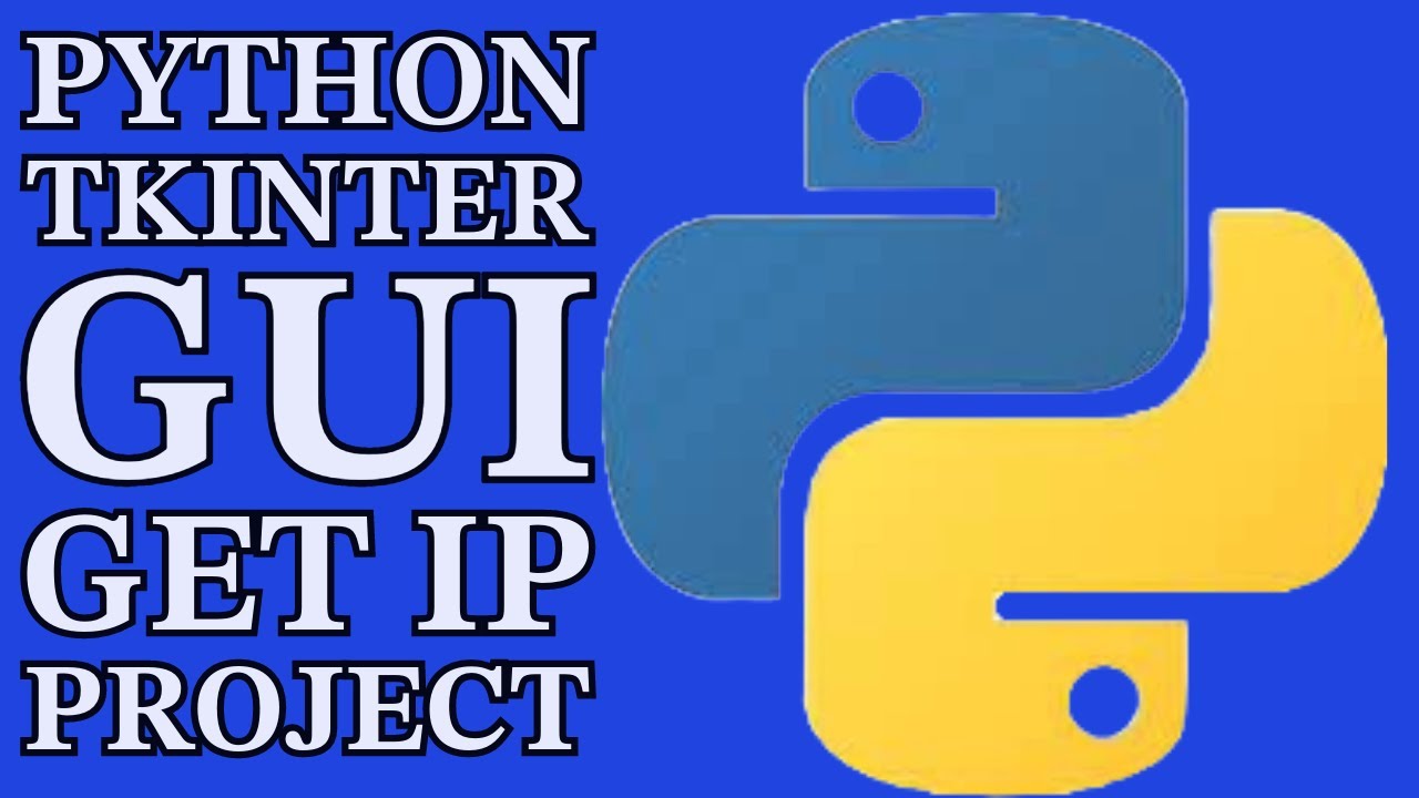 Python Tkinter GUI: Get & Save IP Address Tutorial + Source Code