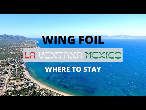 Wing Foil La Ventana: Where to Stay (ProWindSurf LaVentana)