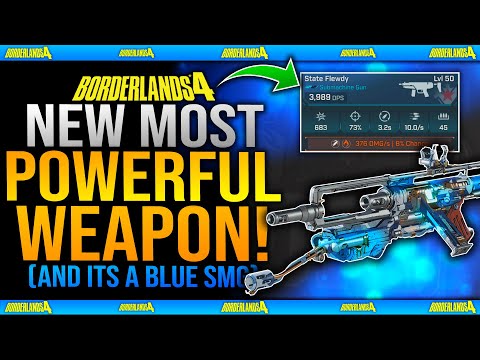 NEW MOST POWERFUL WEAPON FOUND! (BLUE SMG) Destroy EVERY BOSS Instantly - Borderlands 4 Weapon Guide