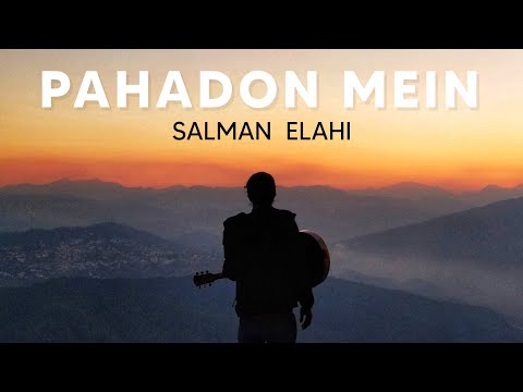 Salman Elahi - Pahadon Mein (Official Audio)