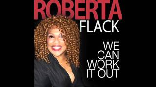 Roberta Flack - We Can Work It Out (2011) (HQ)