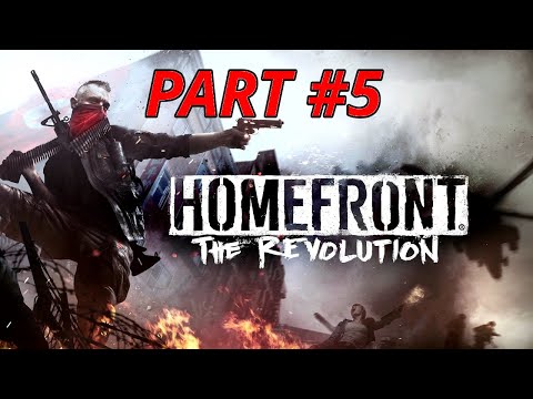 Homefront: The Revolution Walkthrough Gameplay - Part 5 | No commentary