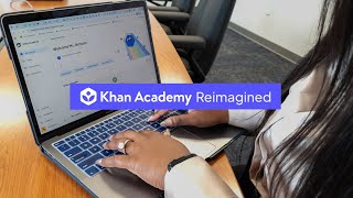 Khan Academy Reimagined Demo