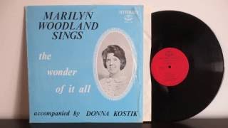 Marilyn Woodland ‎– The Wonder Of It All  (1967) , piano Donna Kostik   Canada Gospel