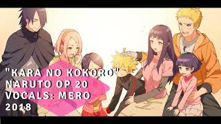Naruto Shippuden OP 20 - "Kara no Kokoro" Cover【Mero】
