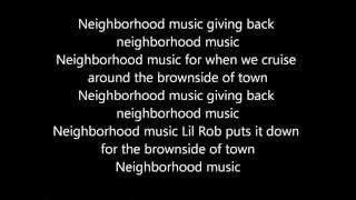 Lil Rob-Neighborhood Music lyrics