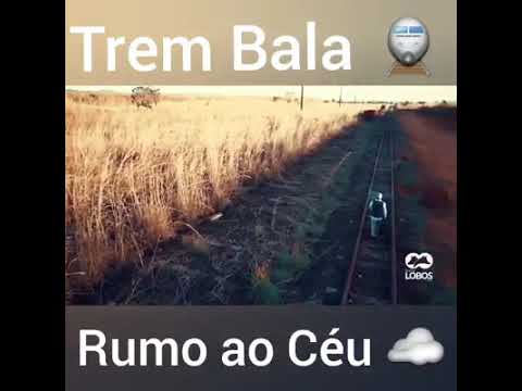 Trem bala rumo ao céu!