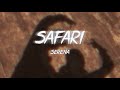 Safari Serena Gritty Remix Lyrics Vietsub