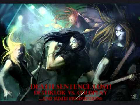 (Coldplay vs. Dethklok) Death Sentence Lost! ...And Sushi! Productions
