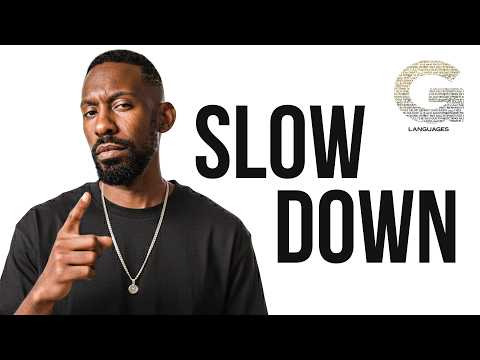Slow Language Learning will make you Fluent FAST!