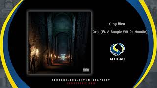 Yung Bleu Feat. A Boogie Wit Da Hoodie - Big Drip (Official Audio)