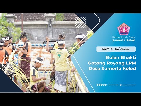 BULAN BHAKTI LPM DESA SUMERTA KELOD TAHUN 2025