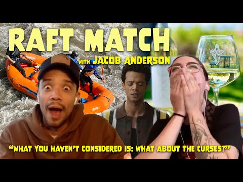 Raft Match with Jacob Anderson