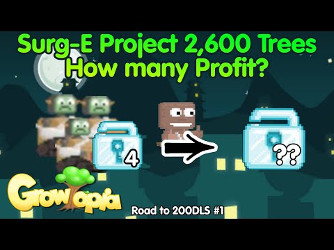 Surg-E Project with 4DLS (how many profit?) | Growtopia