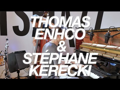Thomas Enhco & Stéphane Kerecki "Wasting My Young Years", en session TSFJAZZ !