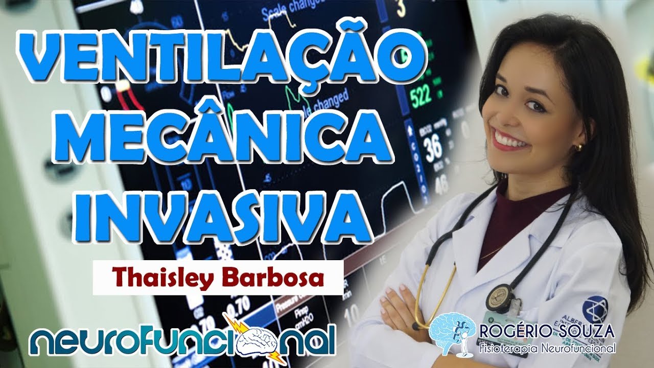 VENTILAÇÃO MECÂNICA INVASIVA (Vídeo Aula) - Thaisley Barbosa