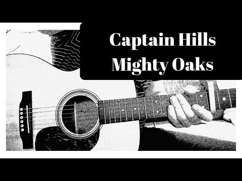 Captains Hill - Mighty Oaks