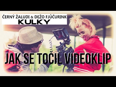 Jak se točil klip "KULKY" od ČERNÝCH ŽALUDŮ