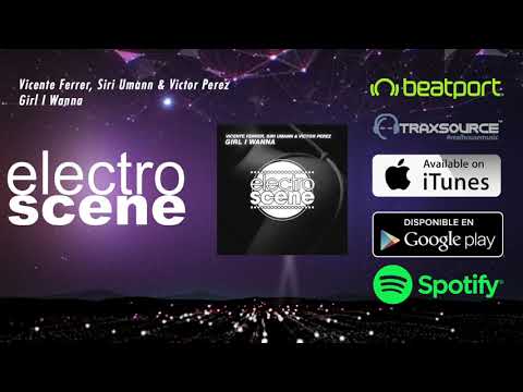 Vicente Ferrer, Siri Umann & Victor Perez - Girl I Wanna