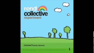 Rend Collective Experiment - Love Divine