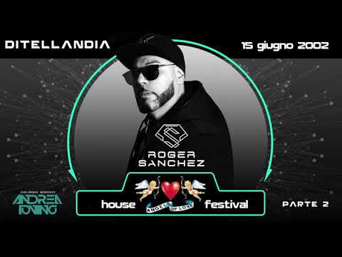[Angels Of Love] Roger Sanchez live @ Ditellandia Acqua park 15-06-2002 parte 2