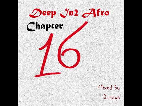 D-zaya’s Deep In2 Afro Chapter 16