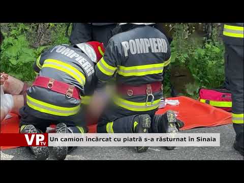 Un camion încărcat cu piatră s-a răsturnat în Sinaia