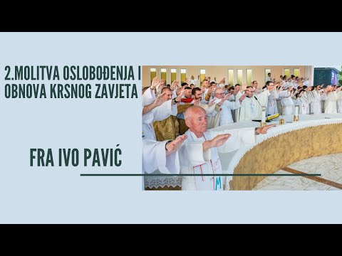 Molitva Oslobođenja i Obnova Krsnog Zavjeta