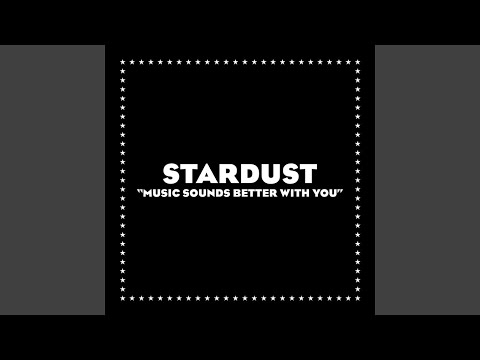 Stardust - Music Sounds Better With You |Audio HQ]