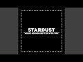 Stardust Music Sounds Better With You Audio HQ