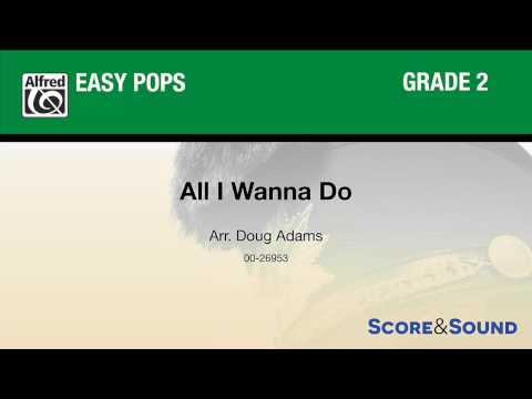 All I Wanna Do, arr. Doug Adams – Score & Sound