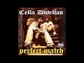 Cella Dwellas Perfect Match Unreleased Mix