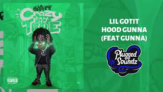 Lil Gotit - Hood Gunna (Feat Gunna)