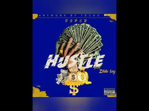 DOPER  ft Zildo Key -Hustle