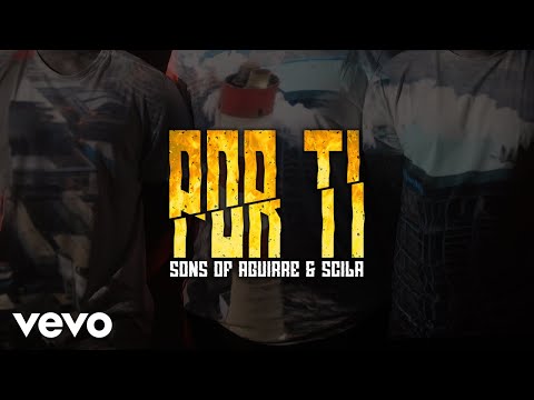 Sons of Aguirre & Scila - Por Ti
