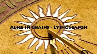 Alice In Chains - Lying Season (with Lyrics)