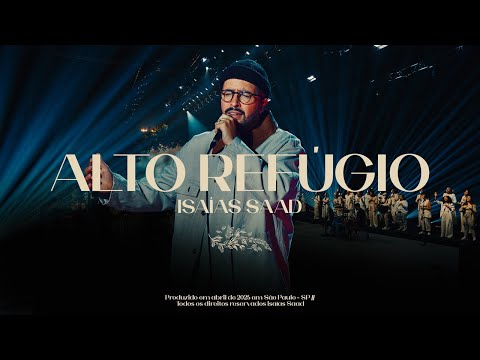 ISAIAS SAAD - ALTO REFÚGIO