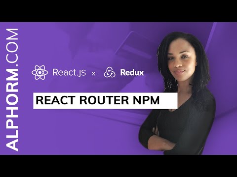 React router npm sous ReactJS Redux et l API Contexte Vidéo Tuto
