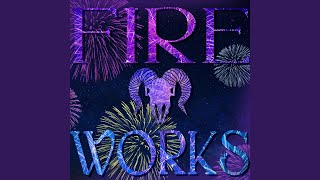 FIRE WORKS