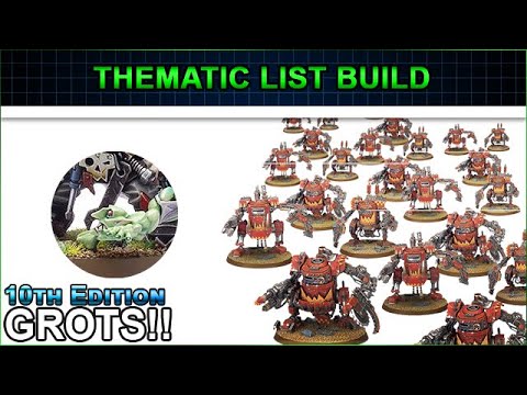 Grot REVOLUTION!  - Thematic List Build 10th Edition Warhammer 40k