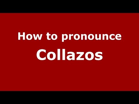 How to pronounce Collazos (Colombian Spanish/Colombia)  - PronounceNames.com