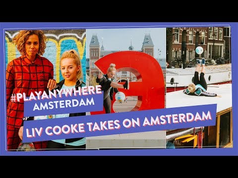 Come to AMSTERDAM with me - Liv Cooke! #PlayAnywhere