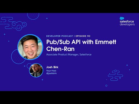 Pub/Sub API with Emmett Chen-Ran | Episode 93
