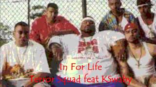 In For Life - Terror Squad feat KSwaby - Mixed By KSwaby