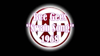 Bee Gees - Swan Song 1968
