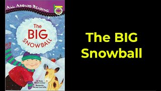 The Big SnowBall - All Aboard Reading