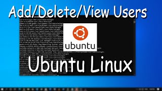 How to Add/Delete and View Users on Ubuntu Linux Machine