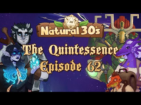 The Quintessence: A Sammantis Chronicle || Session 62: Echo of the Forgotten Lands